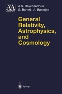 Enlarge image Cover: General Relativity, Astrophysics, and Cosmology - Springer