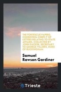 Cover: The Fortescue Papers - Trieste Publishing