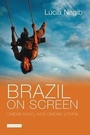 Cover: Brazil on Screen - I.B. Tauris