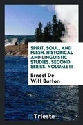 Cover: Spirit, Soul, and Flesh - Trieste Publishing