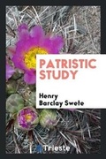 Cover: Patristic Study - Trieste Publishing