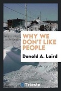 Cover: Why We Don't Like People - Trieste Publishing