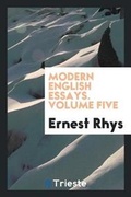 Cover: Modern English Essays. Volume Five - Trieste Publishing
