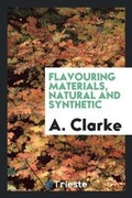 Cover: Flavouring Materials, Natural and Synthetic - Trieste Publishing