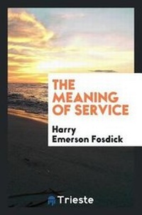 Enlarge image Cover: The Meaning of Service - Trieste Publishing