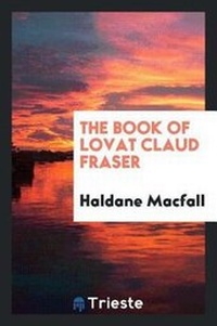 Enlarge image Cover: The Book of Lovat Claud Fraser - Trieste Publishing