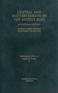 Cover: Central and Eastern Europe in the Middle Ages - I.B. Tauris