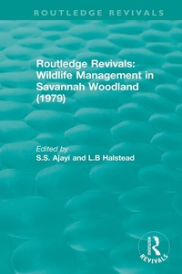 Abbildung von: Routledge Revivals: Wildlife Management in Savannah Woodland (1979) - Routledge