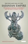 Cover: Decline and Fall of the Sasanian Empire - I.B. Tauris