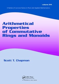 Enlarge image Cover: Arithmetical Properties of Commutative Rings and Monoids - CRC Press