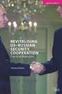 Cover: Revitalising US-Russian Security Cooperation - Routledge