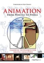 Cover: Animation from Pencils to Pixels - Routledge