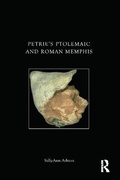 Cover: Petrie's Ptolemaic and Roman Memphis - Routledge