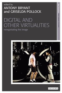 Enlarge image Cover: Digital and Other Virtualities - I.B. Tauris