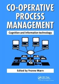 Enlarge image Cover: Cooperative Process Management: Cognition And Information Technology - CRC Press