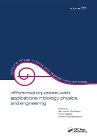 Enlarge image Cover: Differential Equations with Applications in Biology, Physics, and Engineering - CRC Press