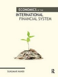 Enlarge image Cover: Economics of the International Financial System - Routledge India