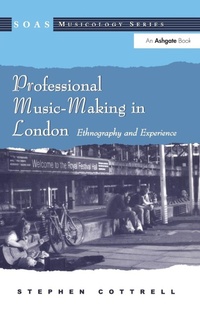 Enlarge image Cover: Professional Music-Making in London - Routledge