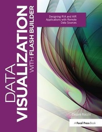 Enlarge image Cover: Data Visualization with Flash Builder - Routledge