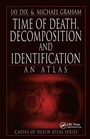 Cover: Time of Death, Decomposition and Identification - CRC Press