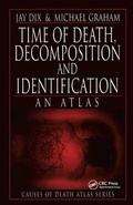 Cover: Time of Death, Decomposition and Identification - CRC Press