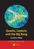 Cover: Quarks, Leptons and the Big Bang - CRC Press