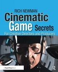 Cover: Cinematic Game Secrets for Creative Directors and Producers - Routledge