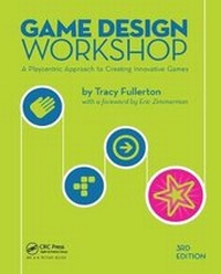 Enlarge image Cover: Game Design Workshop - CRC Press