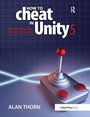 Cover: How to Cheat in Unity 5 - Routledge