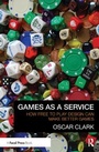 Cover: Games As A Service - Routledge