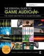 Bild: The Essential Guide to Game Audio - Routledge