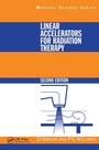 Cover: Linear Accelerators for Radiation Therapy - CRC Press