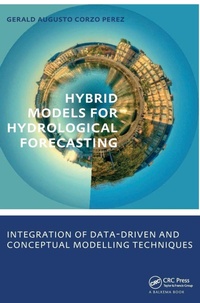 Enlarge image Cover: Hybrid models for Hydrological Forecasting: integration of data-driven and conceptual modelling techniques - CRC Press