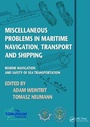 Cover: Miscellaneous Problems in Maritime Navigation, Transport and Shipping - CRC Press