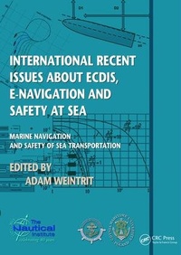 Enlarge image Cover: International Recent Issues about ECDIS, e-Navigation and Safety at Sea - CRC Press