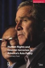 Cover: Human Rights and Counter-terrorism in America's Asia Policy - Routledge
