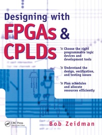 Enlarge image Cover: Designing with FPGAs and CPLDs - CRC Press