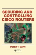 Cover: Securing and Controlling Cisco Routers - CRC Press