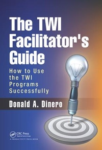 Abbildung von: The TWI Facilitator's Guide - CRC Press