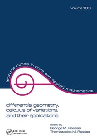 Enlarge image Cover: Differential Geometry, Calculus of Variations, and Their Applications - CRC Press