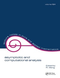 Enlarge image Cover: Asymptotic and Computational Analysis - CRC Press