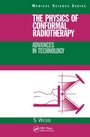 Cover: The Physics of Conformal Radiotherapy - CRC Press
