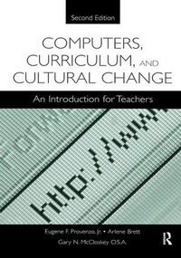 Enlarge image Cover: Computers, Curriculum, and Cultural Change - Routledge