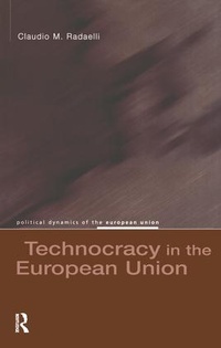 Enlarge image Cover: Technocracy in the European Union - Routledge