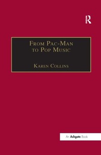 Abbildung von: From Pac-Man to Pop Music - Routledge