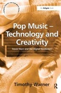 Cover: Pop Music - Technology and Creativity - Routledge