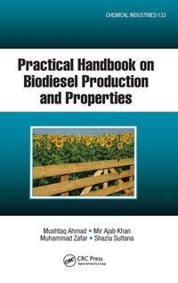 Enlarge image Cover: Practical Handbook on Biodiesel Production and Properties - CRC Press
