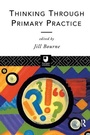Cover: Thinking through Primary Practice - Routledge