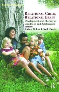 Enlarge image Cover: Relational Child, Relational Brain - CRC Press