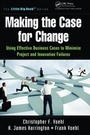 Cover: Making the Case for Change - CRC Press